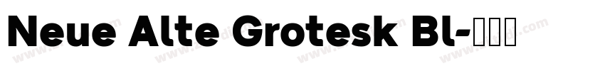 Neue Alte Grotesk Bl字体转换
